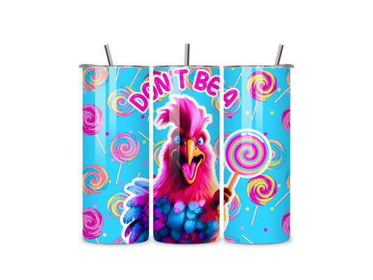 Funny-Don't Be A Sucker 20 oz Skinny Tumbler Stainless Steel