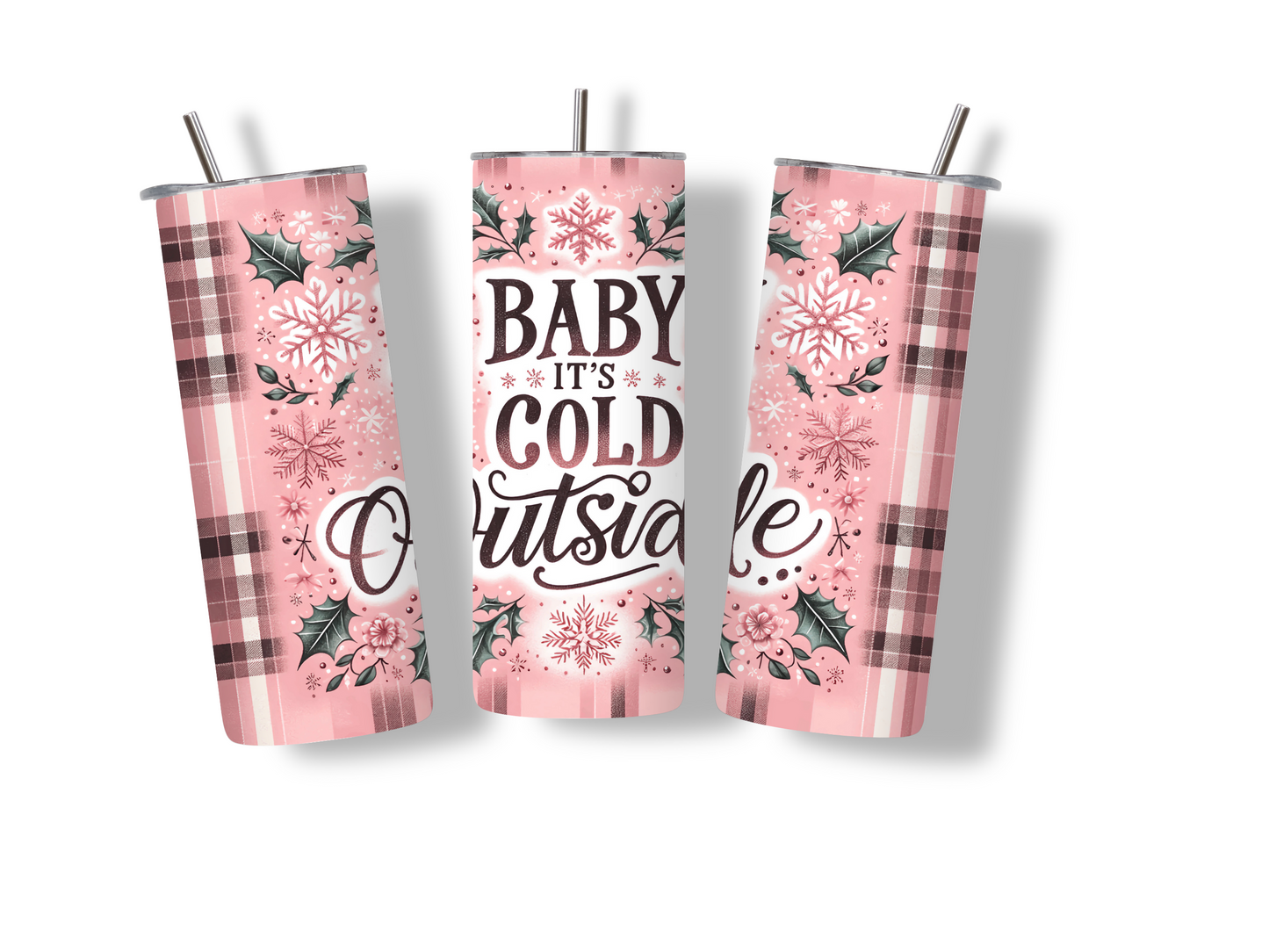 Cold Outside 20 oz Skinny Tumbler Stainless Steel