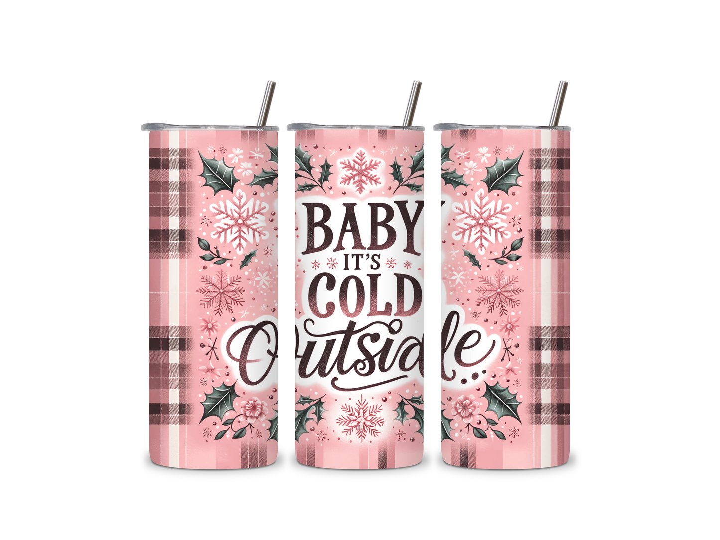 Cold Outside 20 oz Skinny Tumbler Stainless Steel