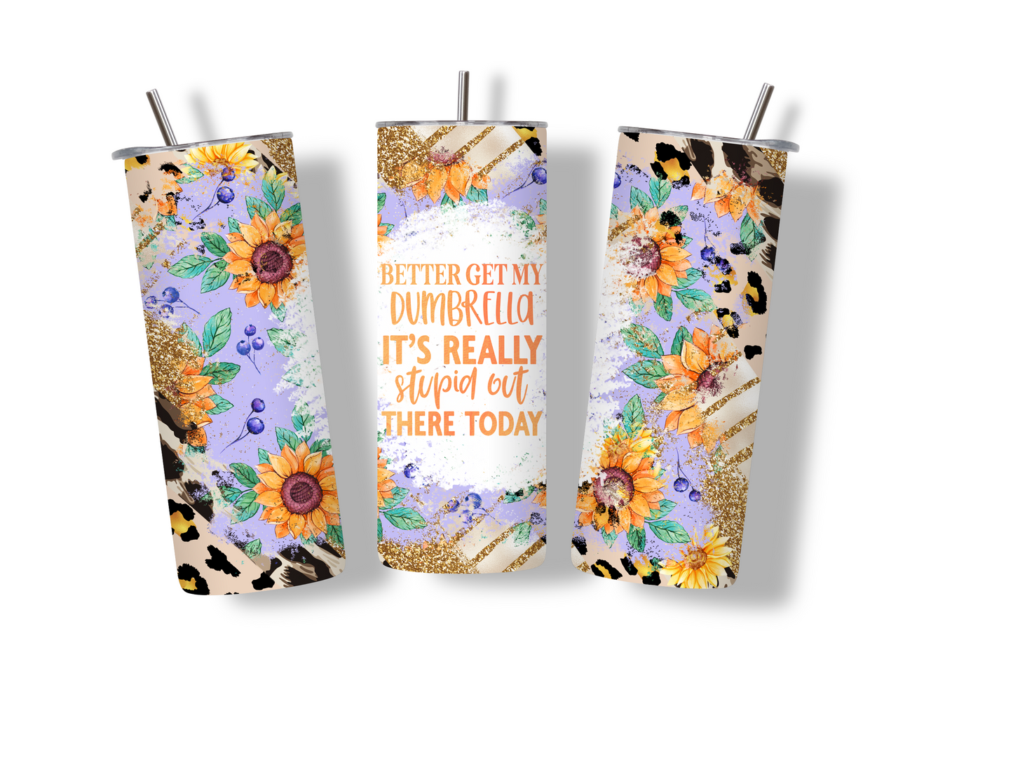 My Dumbrella 20 oz Skinny Tumbler Stainless Steel