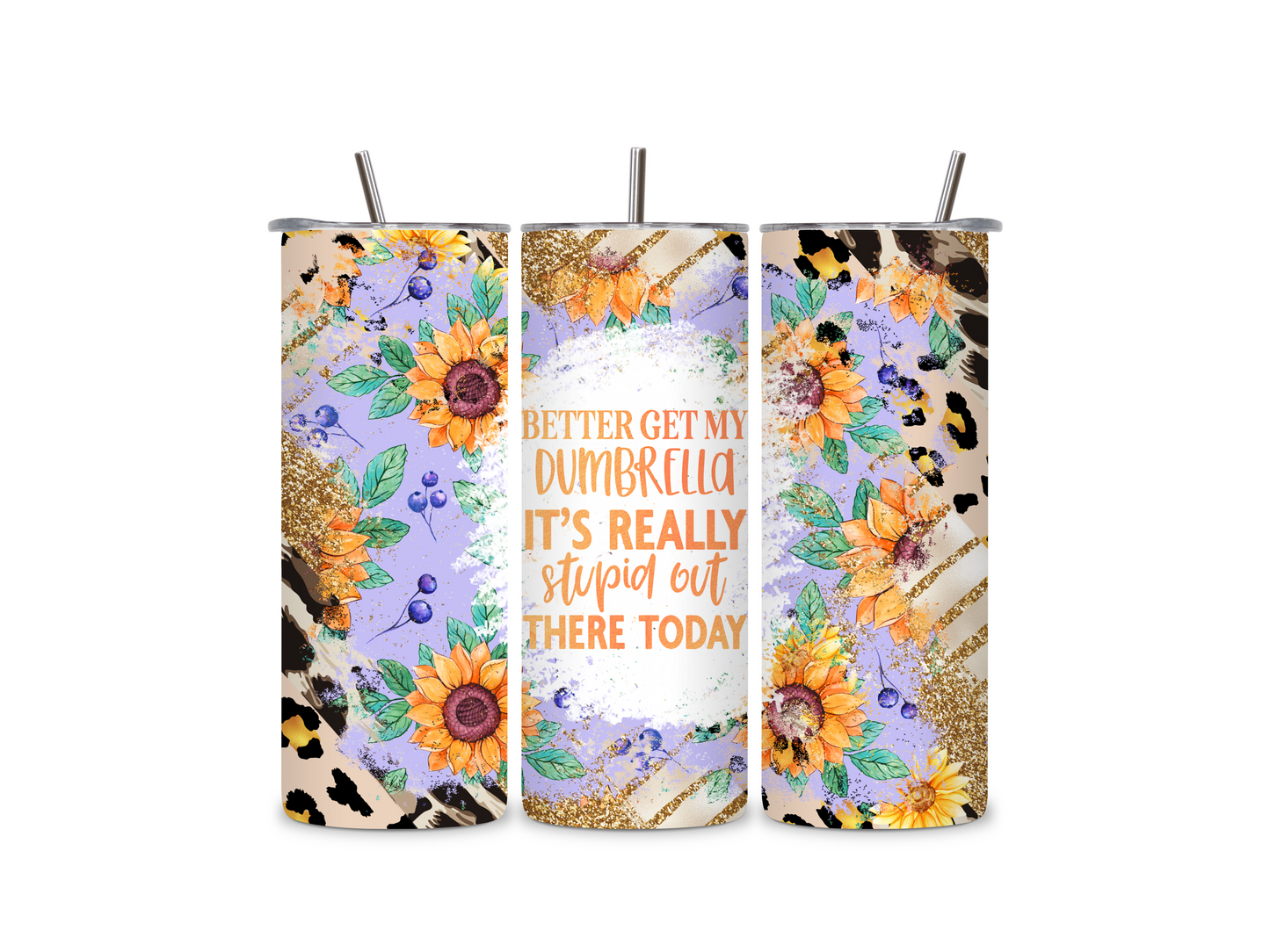 My Dumbrella 20 oz Skinny Tumbler Stainless Steel